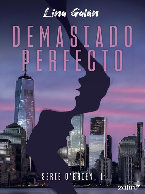 Title details for Demasiado perfecto. Serie O'Brien, 1 by Lina Galán - Available